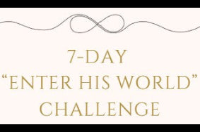 7-Day Enter His World Challenge